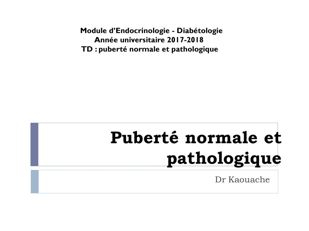 Puberté normale et pathologique ppt télécharger